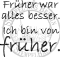 StempelBar Stempelgummi Früher war alles besser