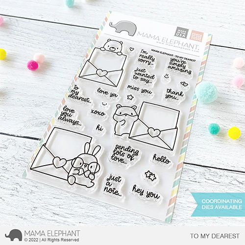 Mama Elephant - Clear Stamps TO MY DEAREST
