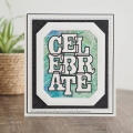 Bild 6 von Creative Expressions Big Bold Words Celebrate Craft Die & Stamp Set - Stanze & Stempel