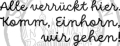 StempelBar Stempelgummi Alle verrückt hier